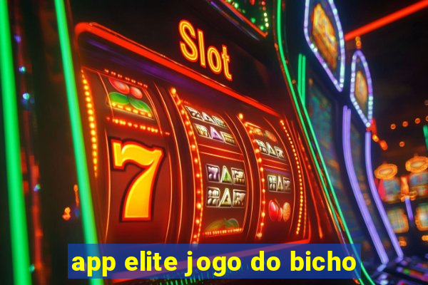 app elite jogo do bicho